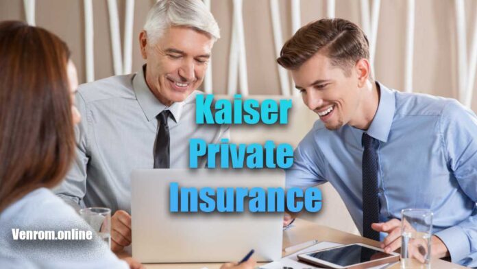 kaiser private insurance