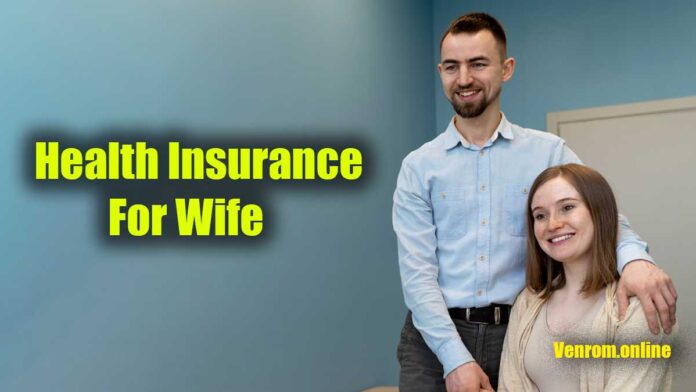 health insurance for wife