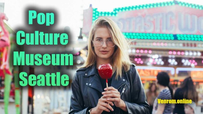 pop culture museum seattle