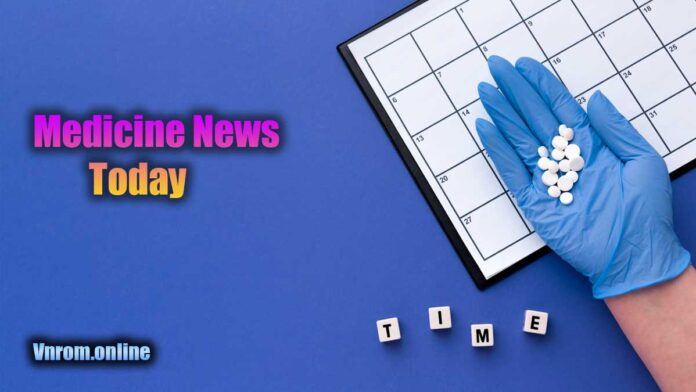 medicine news today