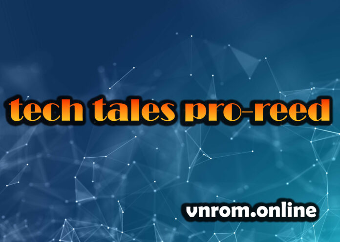 10 Best Tech Tales Pro-Reed Tips That Work