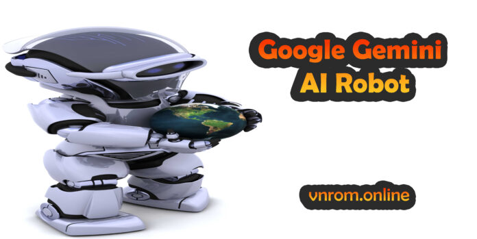 7 Ways Google Gemini AI Robot Changes Everything